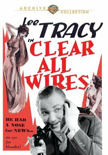 Clear All Wires! (1933)