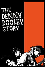 The Denny Dooley Story (2022)